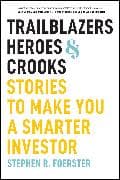 Trailblazers, Heroes, & Crooks