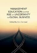 Management Education and the Rise of Uncertainty of Global Business