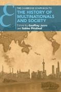 The Cambridge Companion to the History of Multinationals and Society