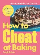 How to Cheat at Baking