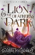 The Lion and the Deathless Dark