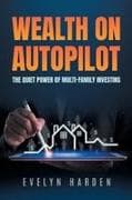 Wealth on Autopilot