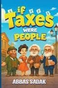 If Taxes Were People