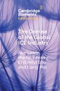The Demise of the Global ICE Industry