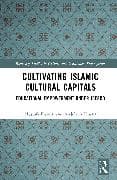 Cultivating Islamic Cultural Capitals