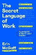 The Secret Language of Work