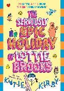 The Seriously Epic Holiday of Lottie Brooks