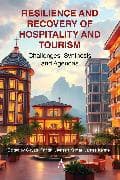 Resilience and Recovery of Hospitality and Tourism