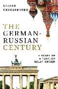 The German-Russian Century
