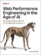 Web Performance Engineering in the Age of AI