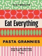 Pasta Grannies: Eat Everything