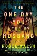 The One Day You Were My Husband