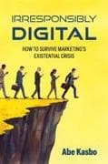 Irresponsibly Digital
