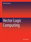 Vector Logic Computing