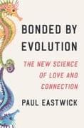 Bonded by Evolution