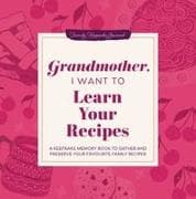 Grandmother, I Want to Learn Your Recipes