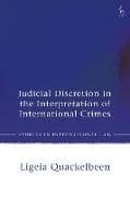 Judicial Discretion in the Interpretation of International Crimes