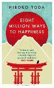 Eight Million Ways to Happiness