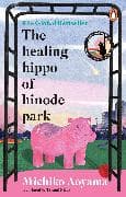 The Healing Hippo Of Hinode Park
