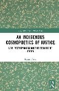 An Indigenous Cosmopoetics of Justice