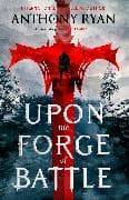 Upon the Forge of Battle