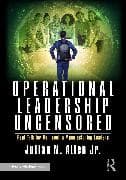 Operational Leadership Uncensored