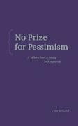 No Prize for Pessimism
