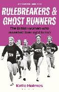 Rulebreakers and Ghost Runners