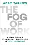 The Fog of Work