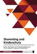 Sharenting und Kinderschutz