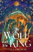 The Wolf and His King