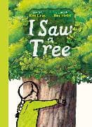 I Saw A Tree