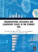 Organizational Resilience and Leadership issues in the dynamic era