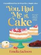 You Had Me At Cake