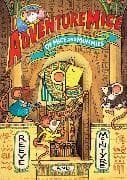 Adventuremice: Of Mice and Mummies - from bestselling creative dream team, Reeve and McIntyre