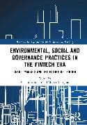 Environmental, Social and Governance Practices in the FinTech Era