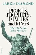 Profits, Prophets, Coaches and Kings