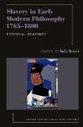 Slavery in Early Modern Philosophy 1765-1800