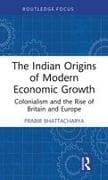 The Indian Origins of Modern Economic Growth