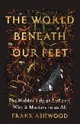 The World Beneath Our Feet