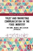 Trust and Marketing Communication in the Food Industry