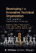 Developing the Innovative Technical Organization