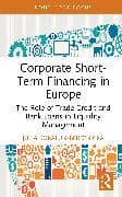 Corporate Short-Term Financing in Europe