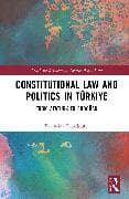 Constitutional Law and Politics in Türkiye