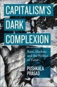 Capitalism's Dark Complexion