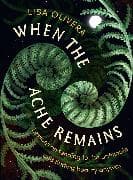 When the Ache Remains