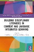 Building Disciplinary Literacies in Content and Language Integrated Learning