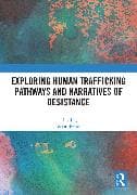 Exploring Human Trafficking Pathways and Narratives of Desistance