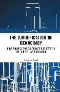The Juridification of Democracy