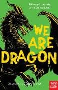 We Are Dragon